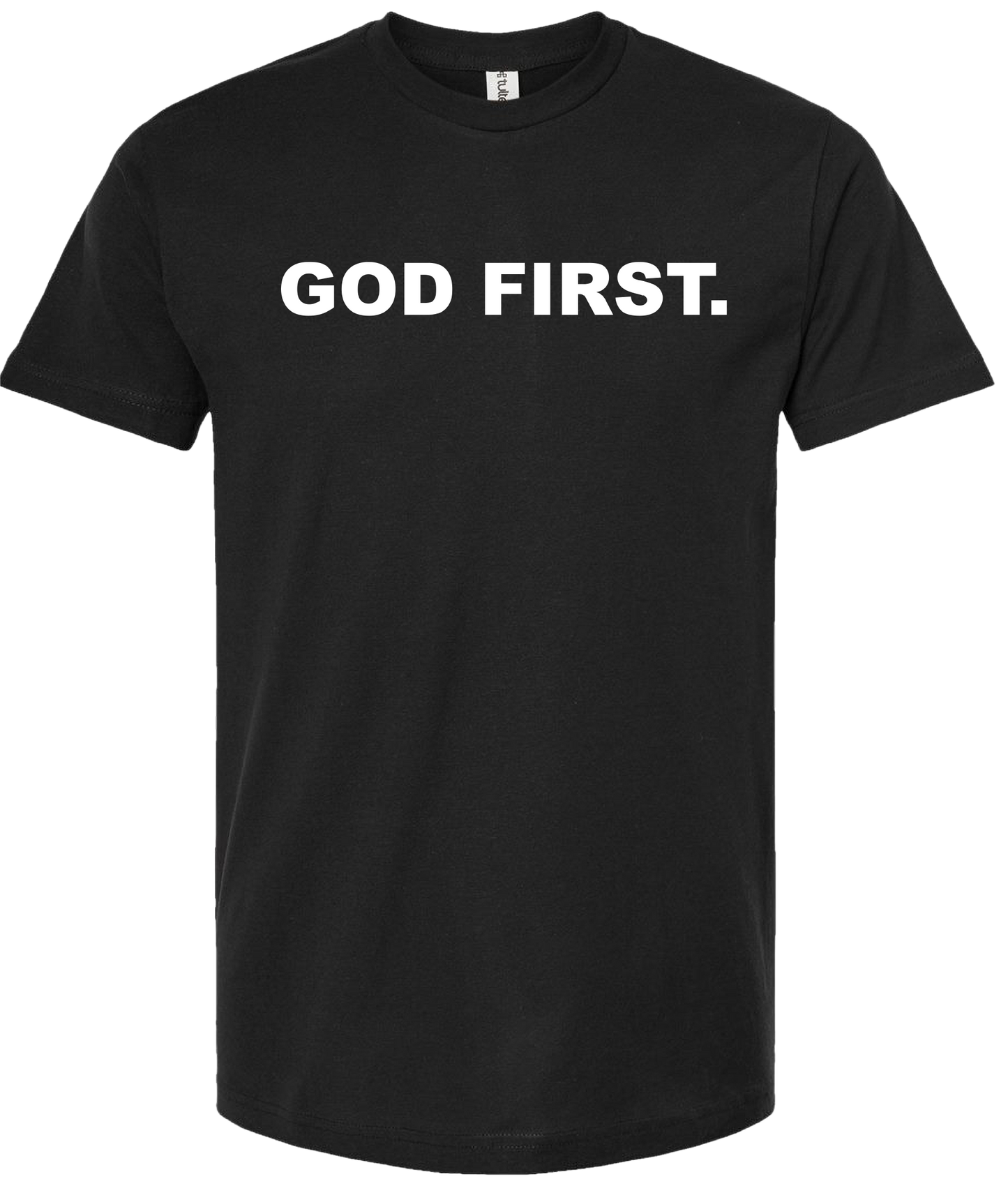 God First.