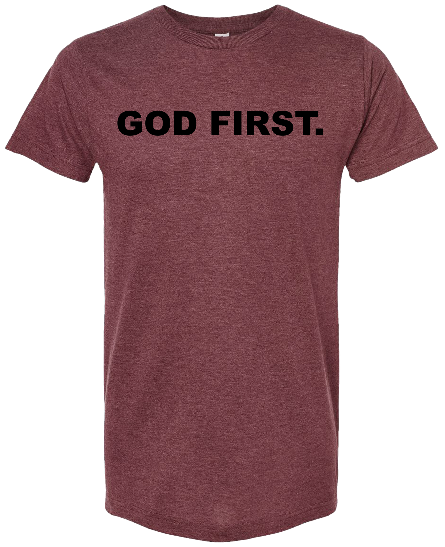 God First.