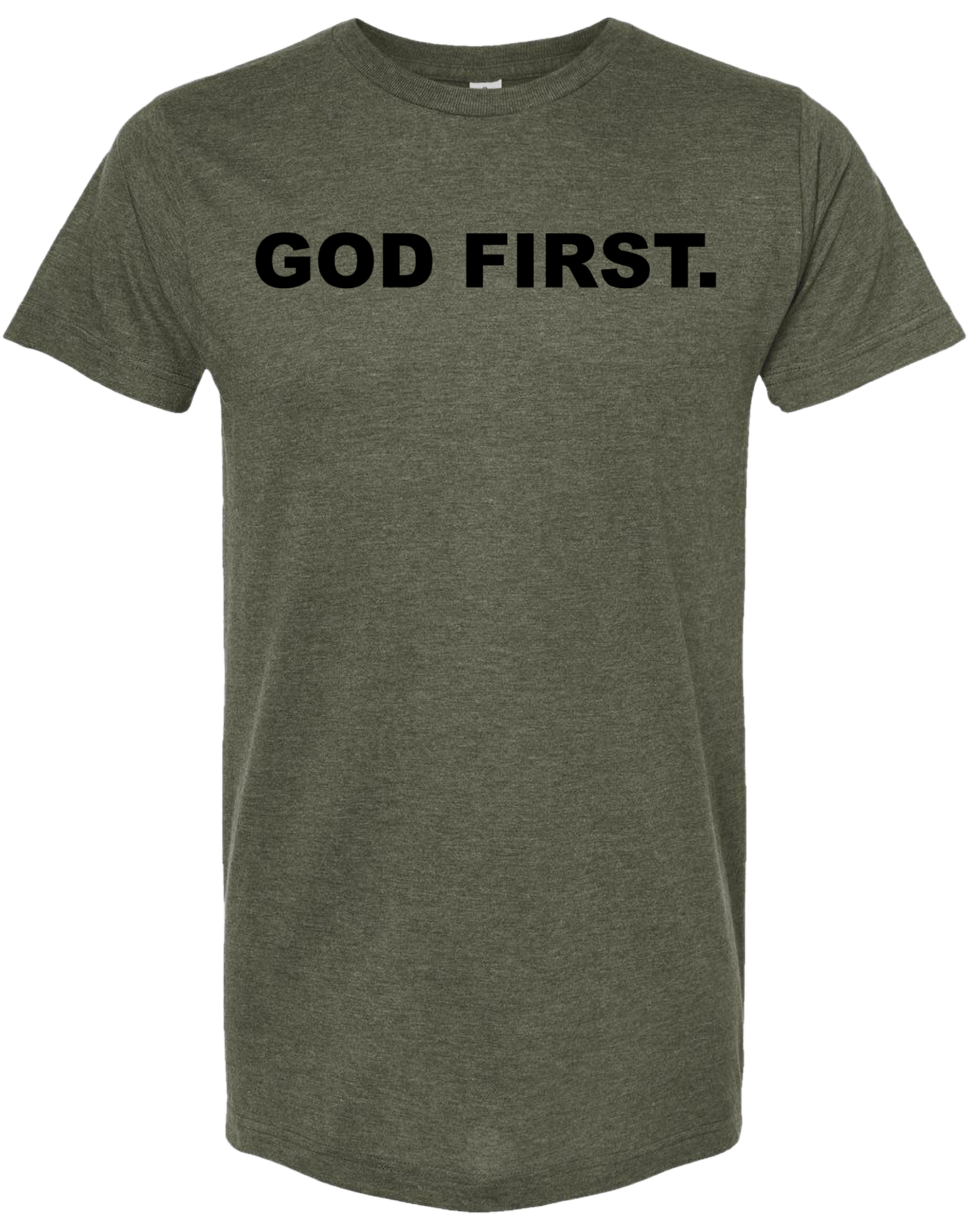 God First.