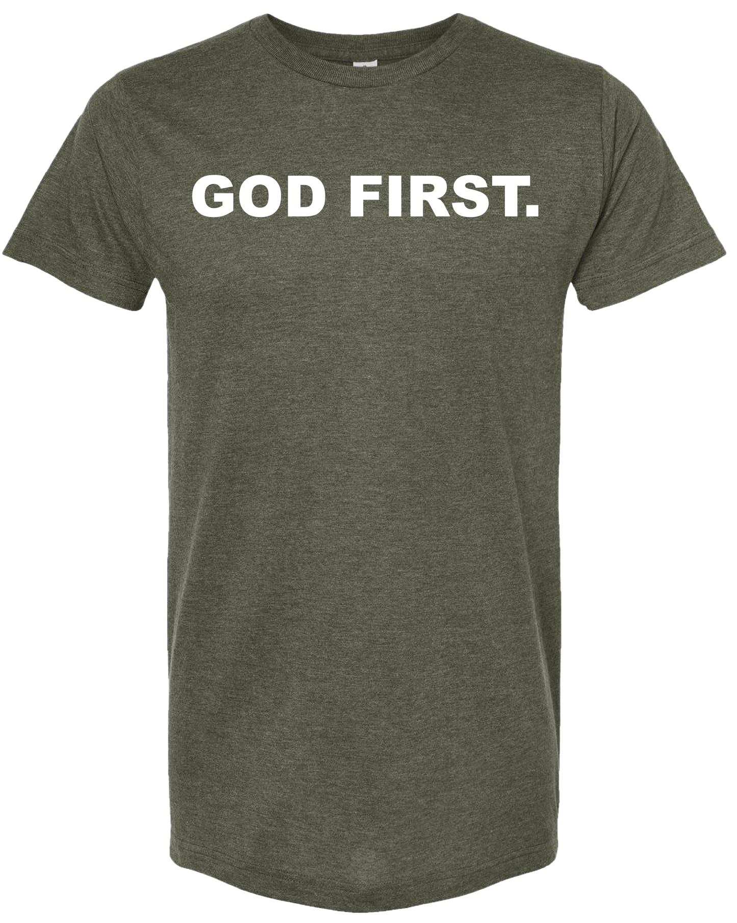 God First.