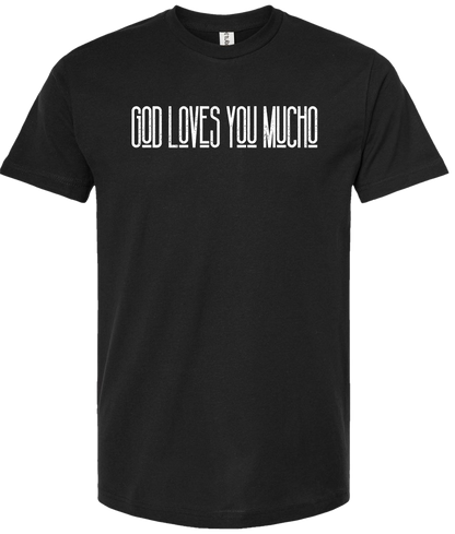 God Loves You Mucho