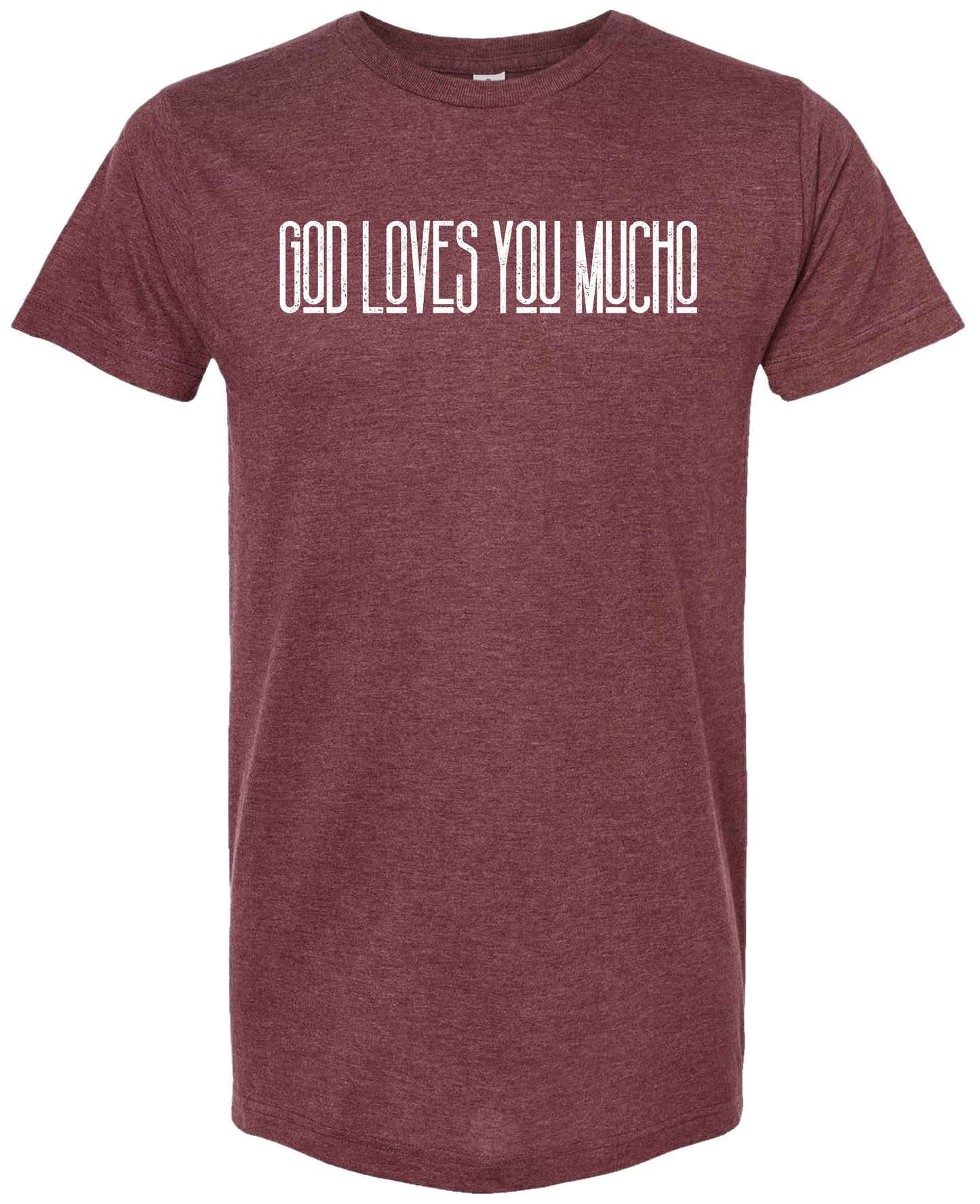 God Loves You Mucho