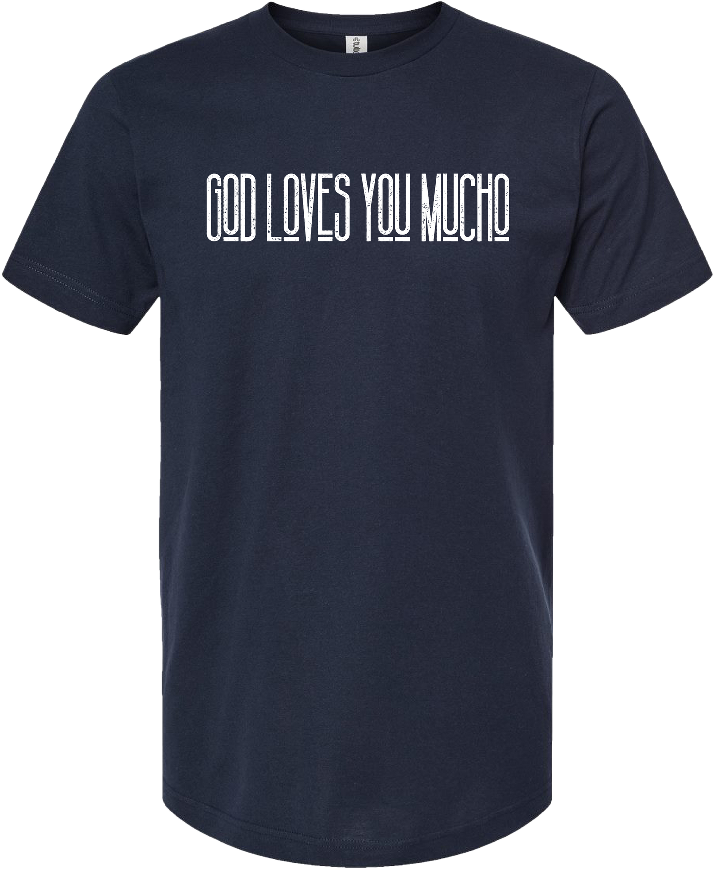 God Loves You Mucho